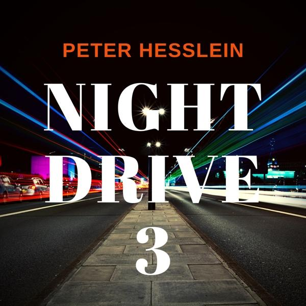 Peter Hesslein - Night Drive 3  - (CD)
