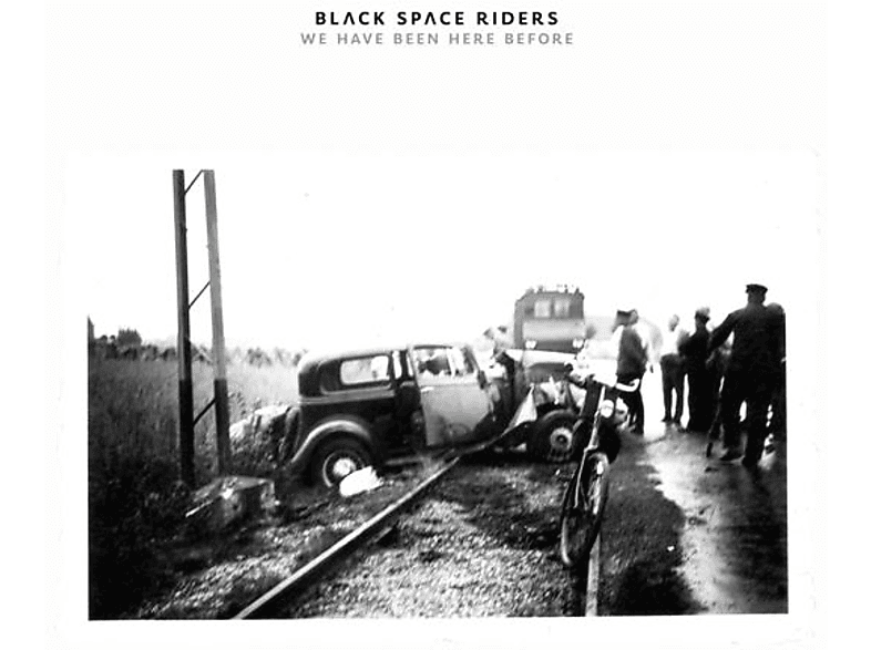 Black Space Riders - We - Here Have Been Before (CD)