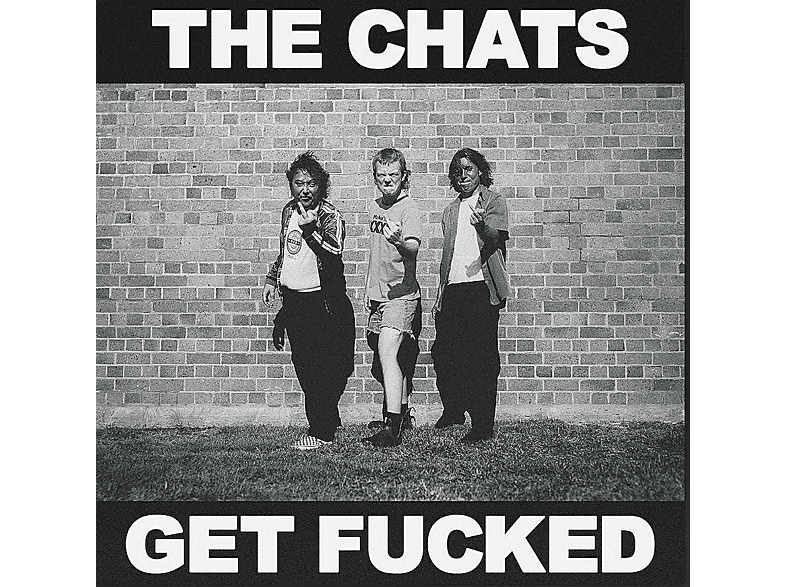 Chats - Get Fucked - (CD)