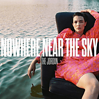 Jordan - Nowhere Near The Sky [CD]