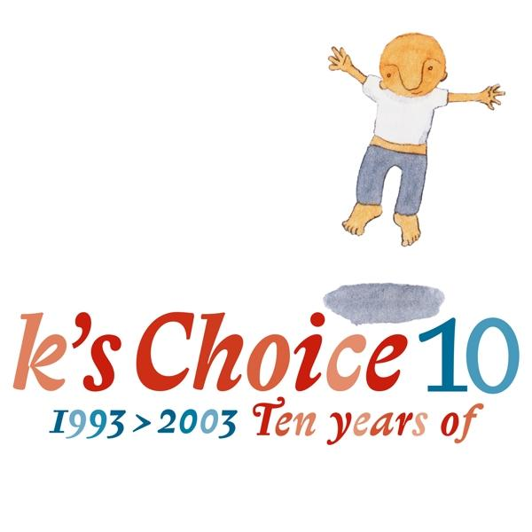 K's Choice - 10 (1993-2003 Ten Years Of) LP