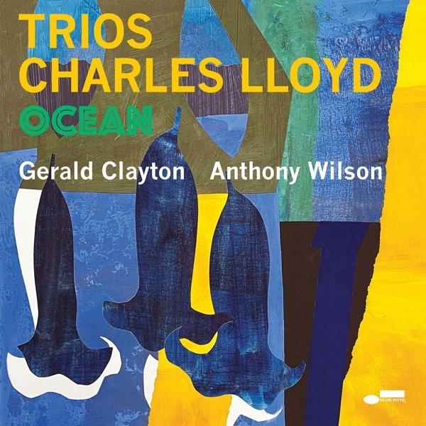 Albumcover mit abstrakter Kunst und den Namen Charles Lloyd, Gerald Clayton und Anthony Wilson.