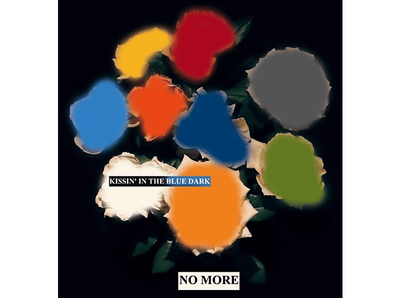 No More - Kissin\' In The Blue Dark  - (CD)