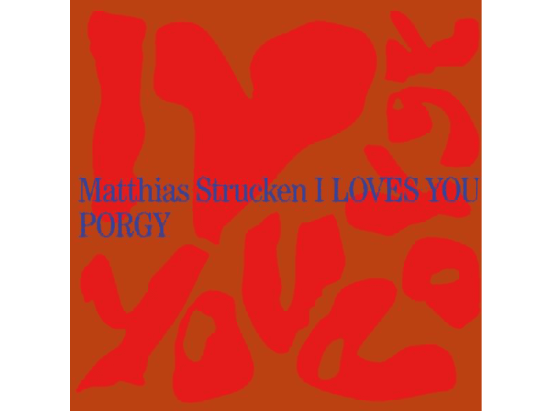 Matthias Quartet Strucken – I LOVES YOU PORGY – (Vinyl)