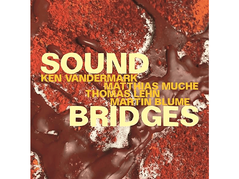 Ken/ Matthias Muche/thomas Lehn/martin Vandermark – Soundbridges – (CD)