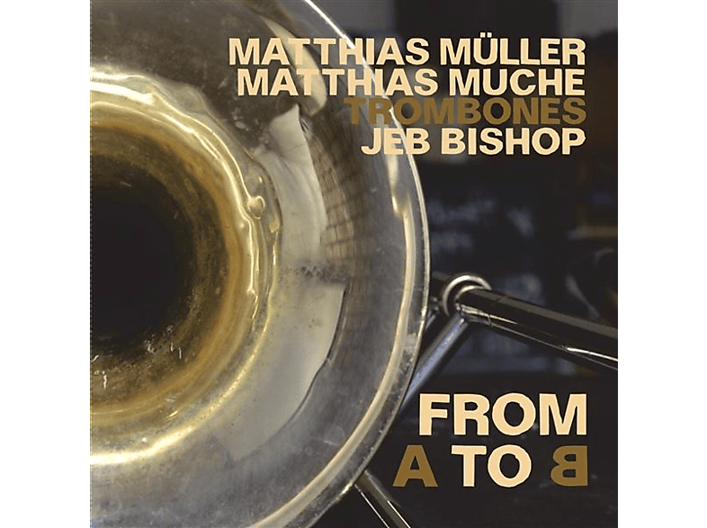 Jeb/ Matthias Muller/matthias Muche Bishop – From A to B – (CD)