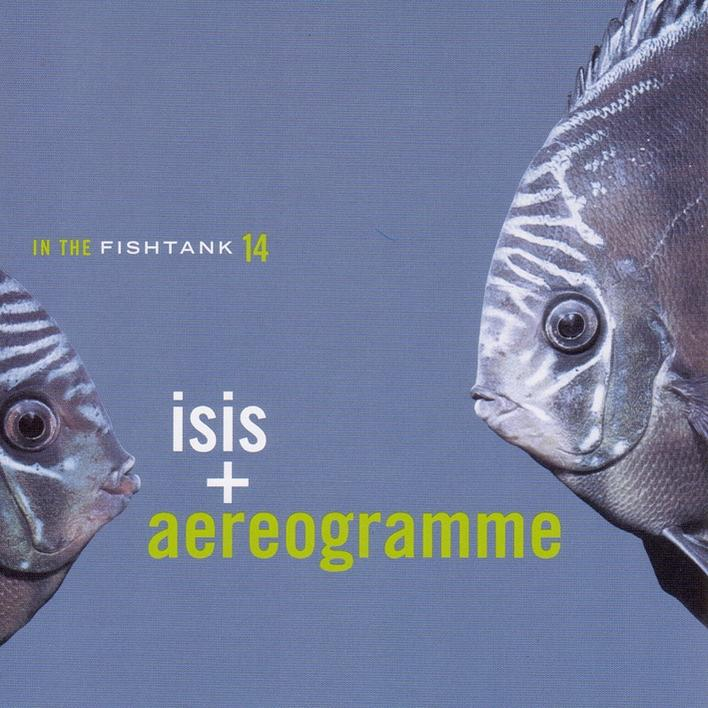 Isis+aereogramme - IN THE FISHTANK  - (Vinyl)