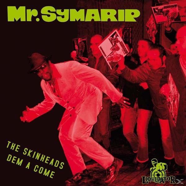 Mr Symarip - The Skinheads Dem A Come (Reissue)  - (CD)