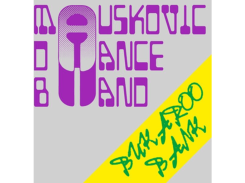 Mauskovic Dance Band - Bukaroo Bank  - (Vinyl)