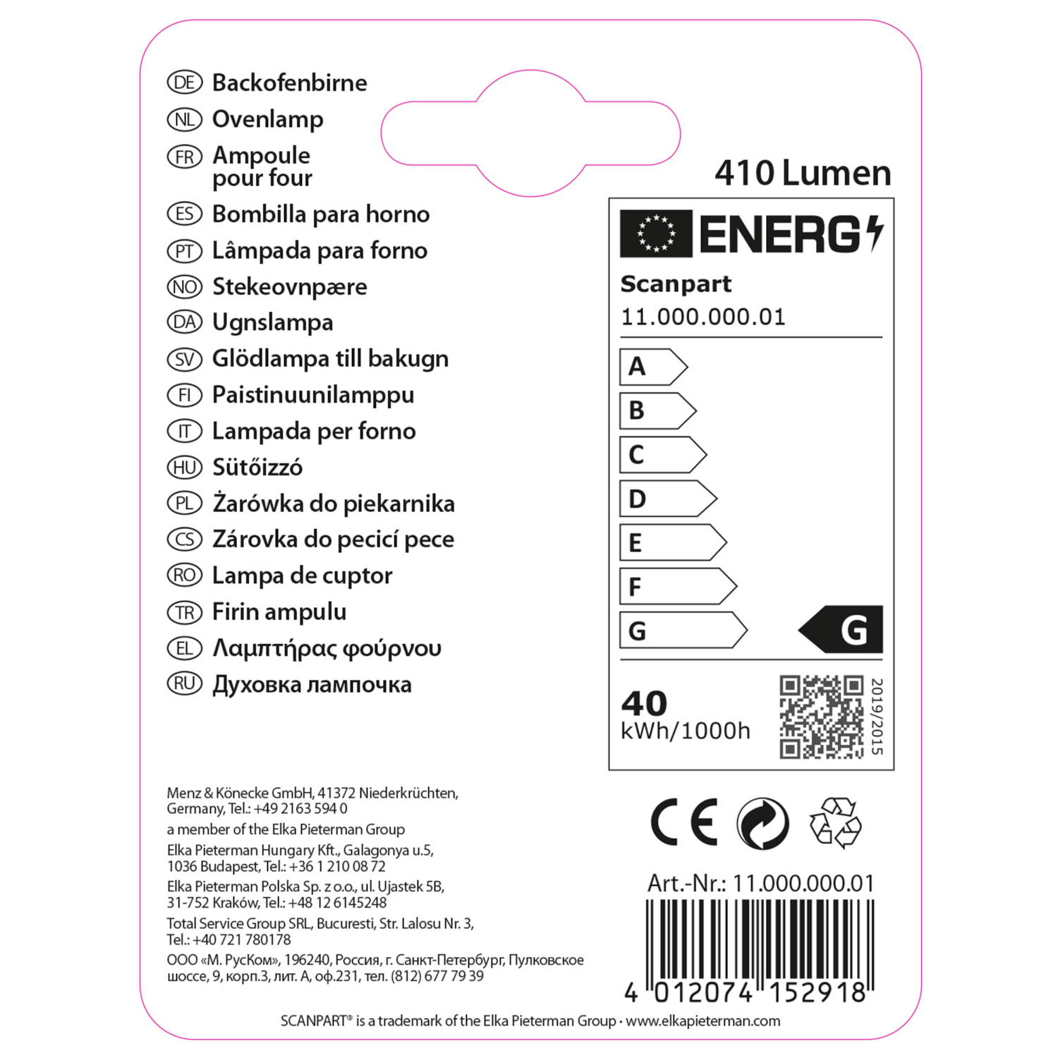 Product label with text, energy efficiency rating, and a bar code. Text includes '410 Lumen' and '40 kWh/1000h'.