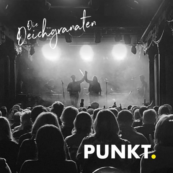 Die Deichgranaten - PUNKT.  - (CD)