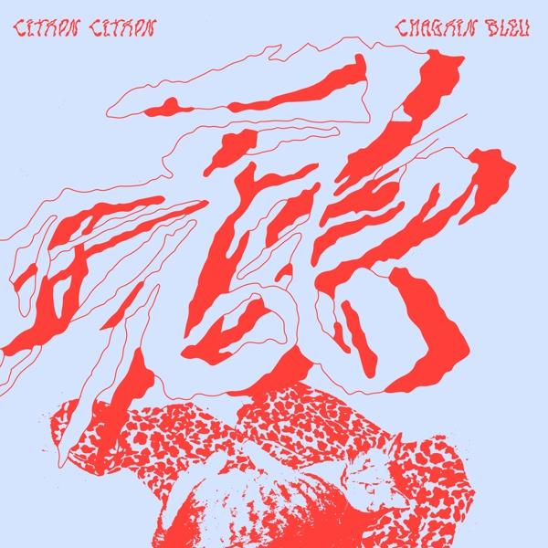 (Vinyl) - Bleu Citron Citron - Chagrin