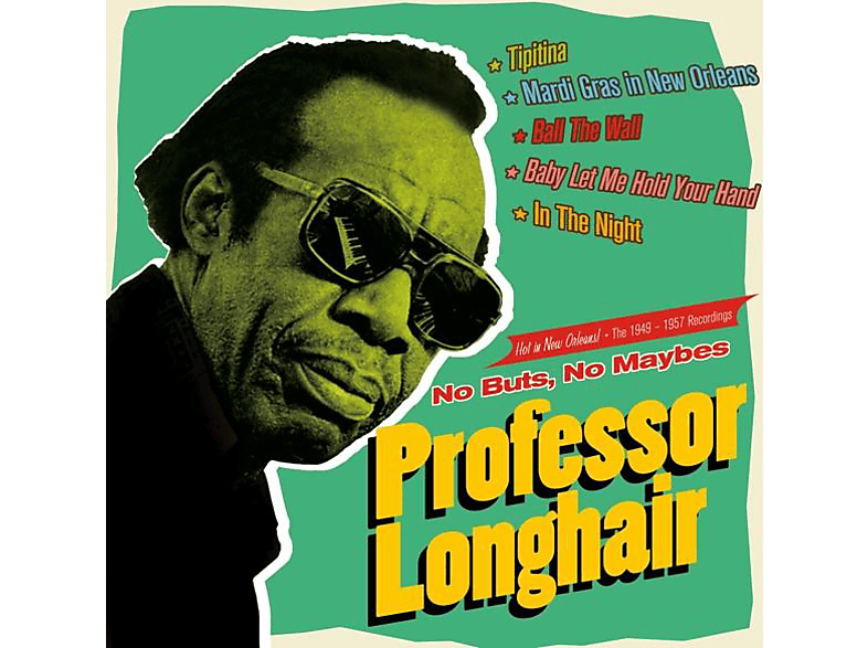 Professor Longhair - NO BUTS, NO MAYBES  - (CD)