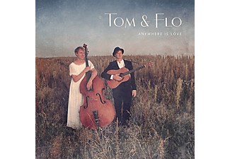 Tom & Flo - Anywhere Is Love  - (CD)