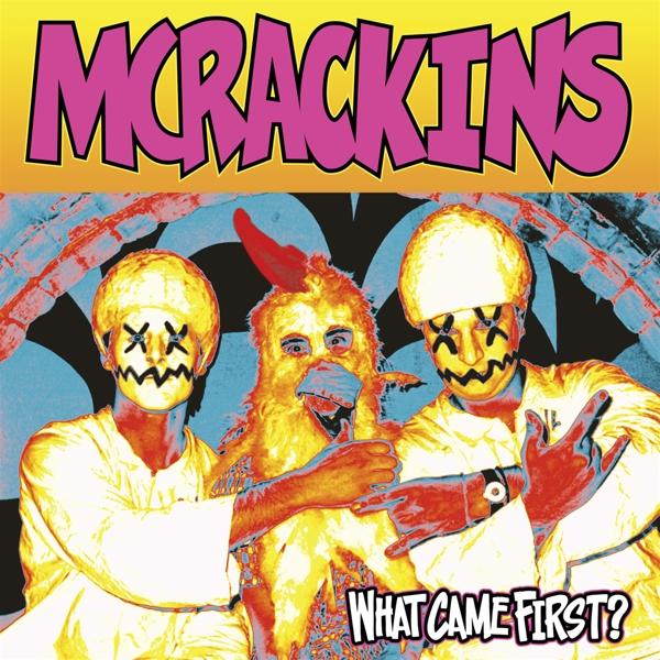 Mcrackins - What (Vinyl) (col. - Came Vinyl) First