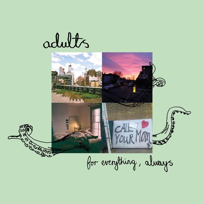 Adults - For Everything,Always (Vinyl) 