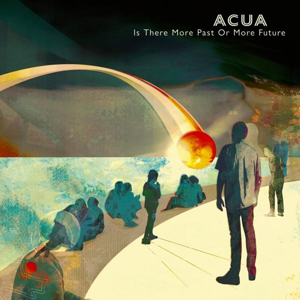 Past More - - Or Future There Acua More (Vinyl) Is
