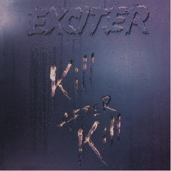 Exciter - Kill (Vinyl) After - Kill (Silver Vinyl)