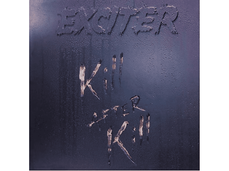 Exciter - Kill (Vinyl) After - Kill (Silver Vinyl)