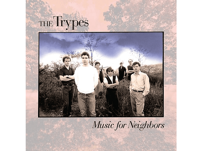 The Trypes - Music For Neighbors  - (Vinyl)