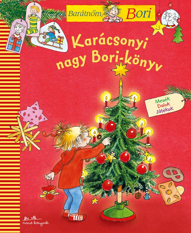 Manó Könyvek - Karácsonyi nagy Bori-könyv Barátnőm, Bori