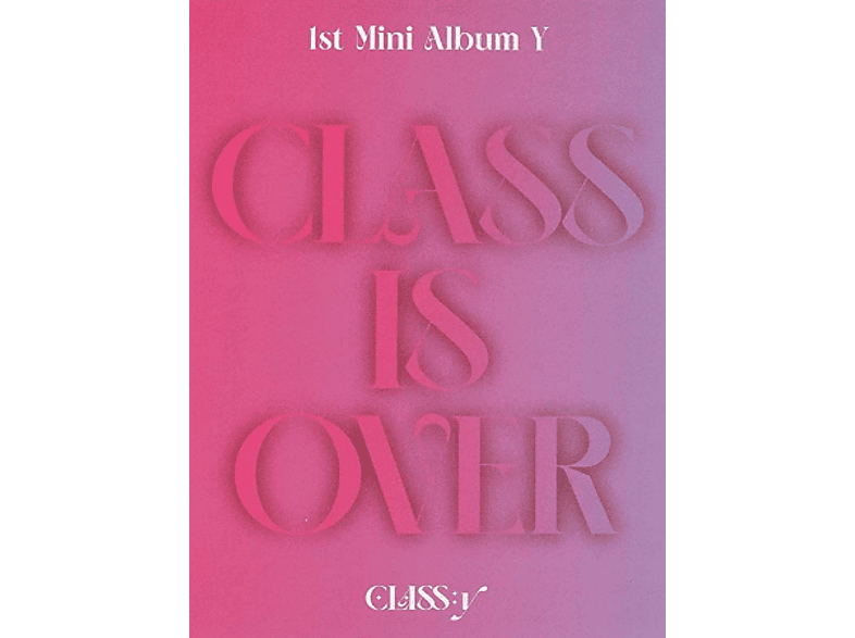Class:y | Y Class Is Over-Kit Album [CD + Merchandising] | MediaMarkt