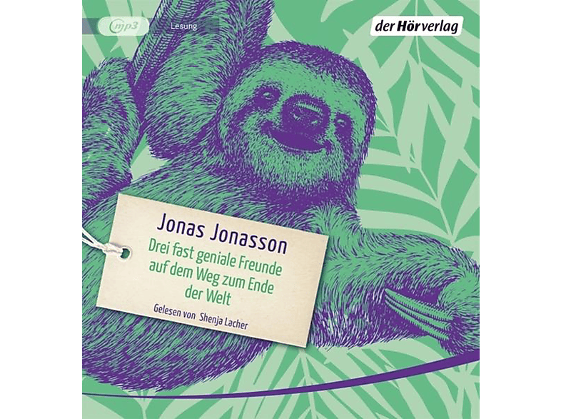 Jonas Jonasson Jonas Jonasson Drei fast geniale Freunde auf dem Weg