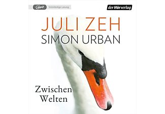 Zeh,Juli,  Urban,Simon - Zwischen Welten  - (CD)