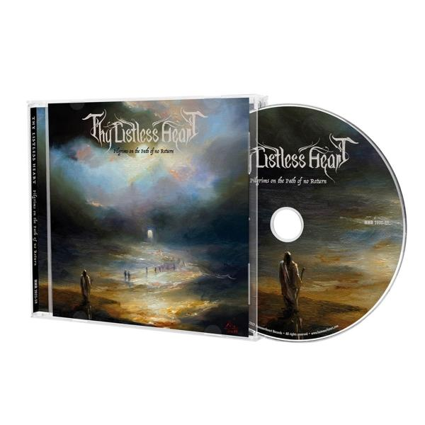 Thy Listless Heart - Pilgrims on the Path of no Return  - (CD)