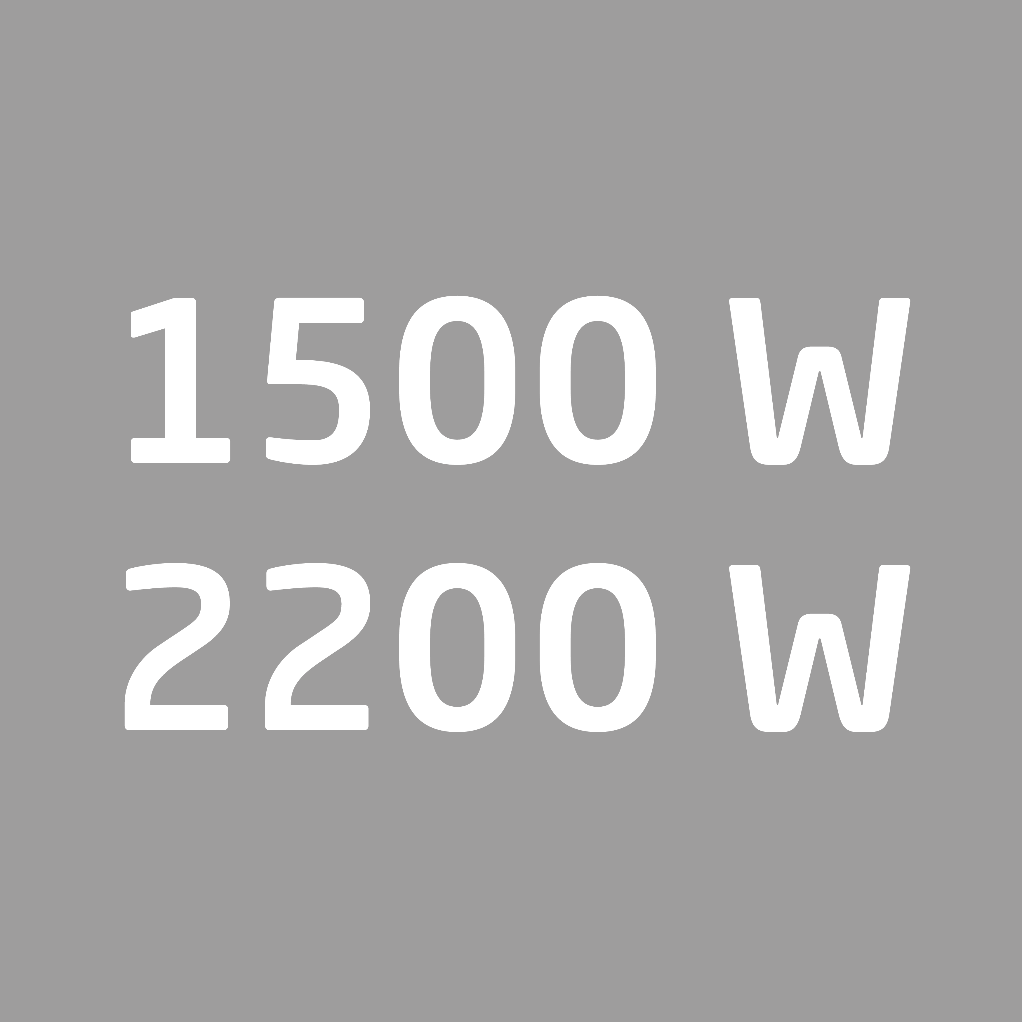 Zwei Zeilen weißen Textes auf grauem Hintergrund: 1500 W, 2200 W. Einfaches, sauberes Design.