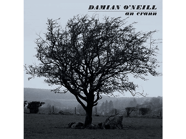 Damian O’neill – An Crann – (CD)