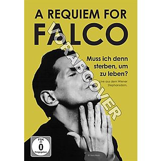 VARIOUS - A Requiem for Falco: Muss ich denn sterben, um zu leben? [DVD]