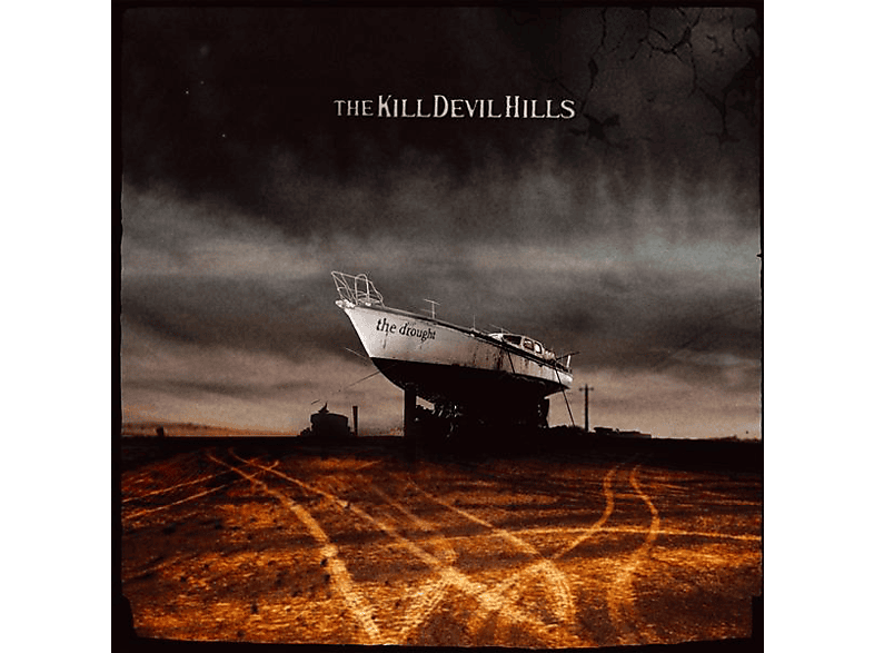 Kill Devil Hills The Drought (Vinyl) Kill Devil Hills auf Vinyl