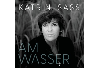 Katrin Sass - Am Wasser  - (CD)