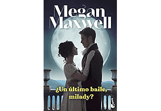 ¿Un último baile, milady? - Megan Maxwell