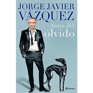 Antes del olvido - Jorge Javier Vázquez