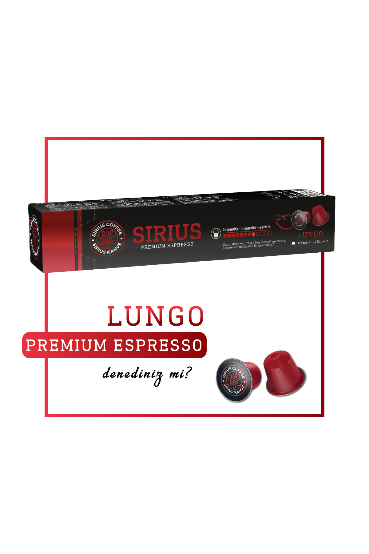 Kırmızı kapsüllü Sirius Espresso kutusu. Metin 'Lungo Premium Espresso' yazıyor. Sağda iki kapsül.