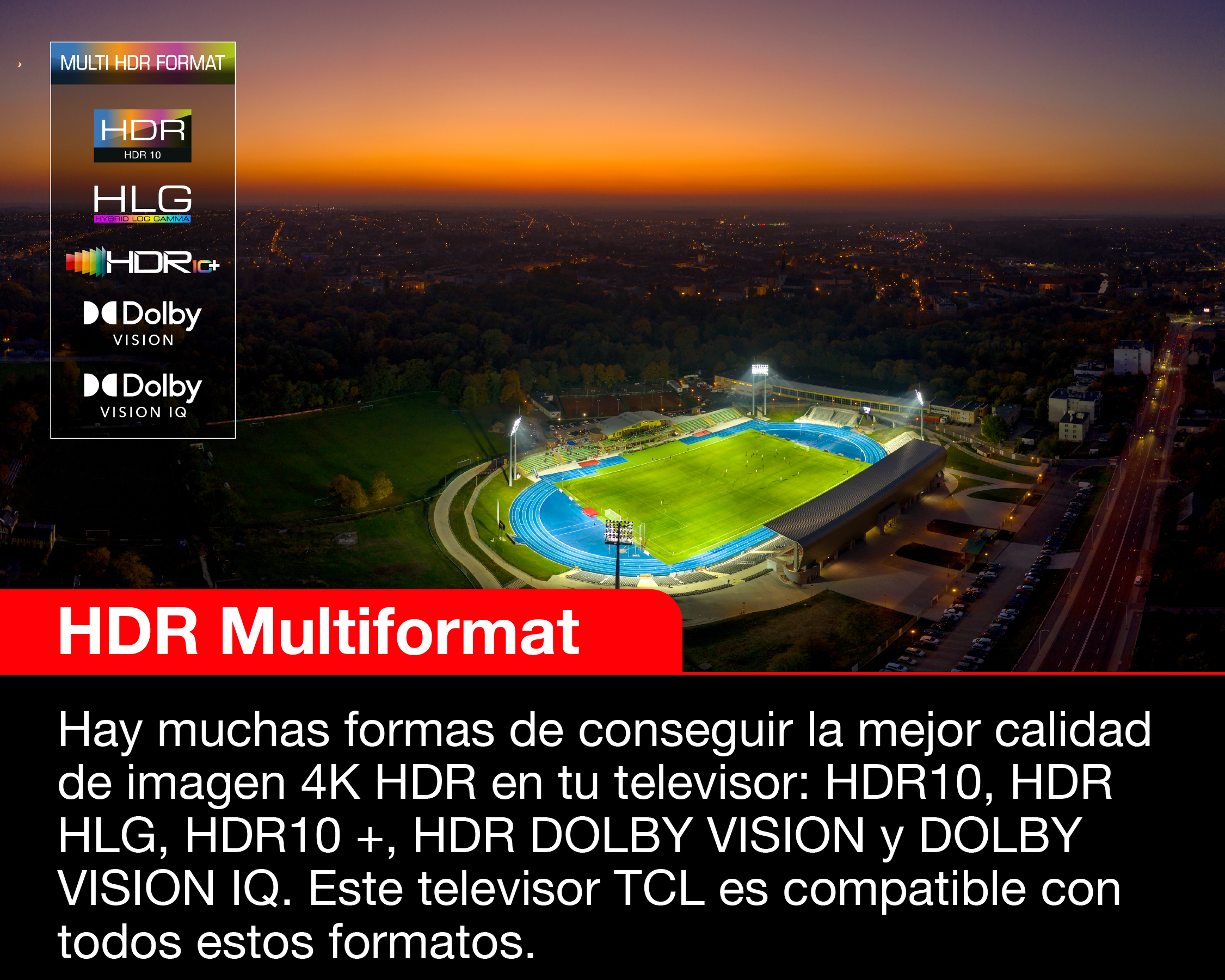 Un estadio iluminado al anochecer. El texto promociona HDR Multiformat y sus beneficios.