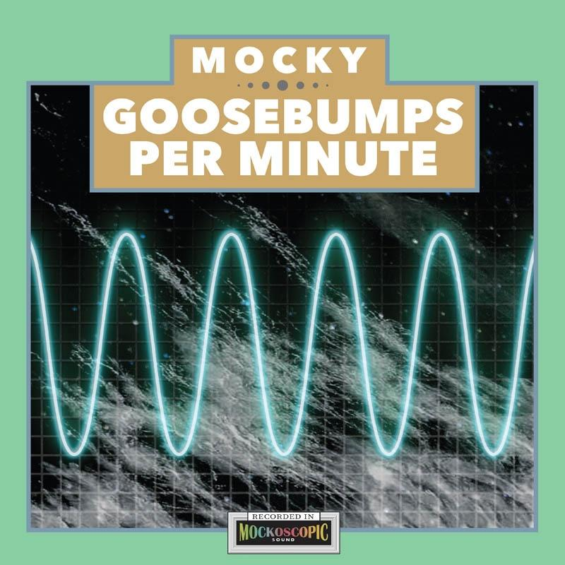 Mocky - Goosebumps Per Minute  - (LP + Download)