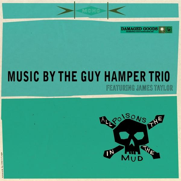 The Guy Hamper Trio James - Poisons Featuring (Vinyl) the - All the in Taylor Mud