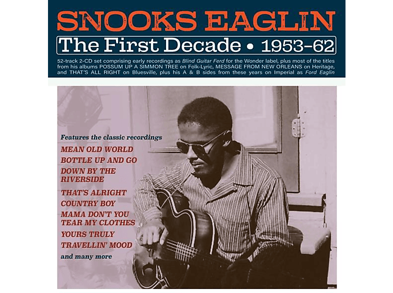 Snooks Eaglin Snooks Eaglin The First Decade 195362 (CD) Hip Hop