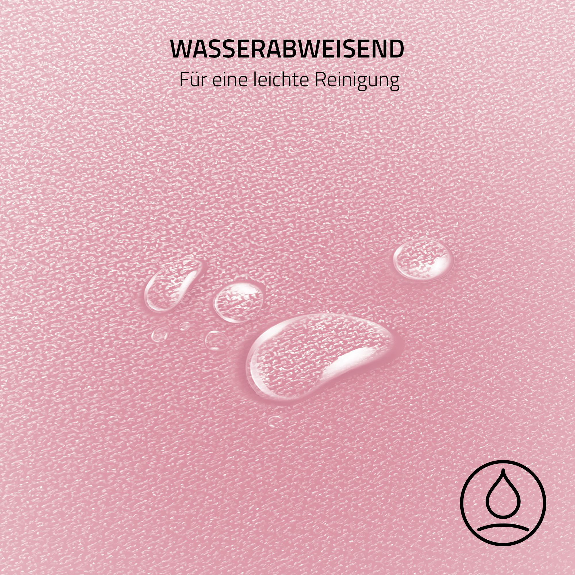 Rosa, strukturierte Oberfläche mit Wassertropfen. Text: 'WASSERABWEISEND'.