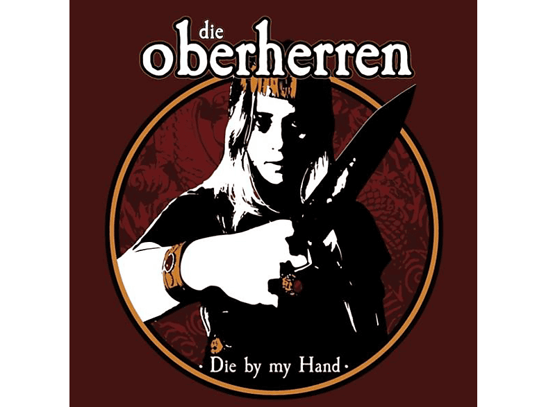 Die Oberherren - DIE BY MY HAND  - (CD)