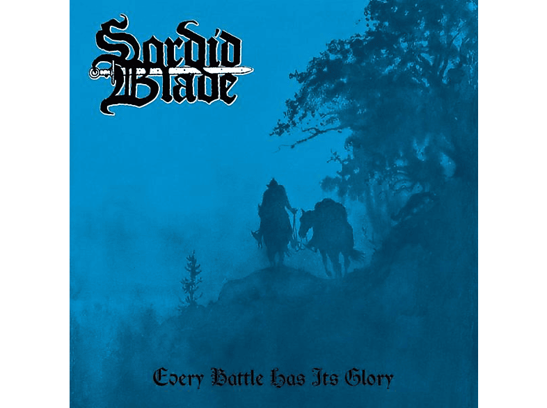 Sordid Blade - (Vinyl) Its Glory (Lim. Has Battle Black - Vinyl) Every
