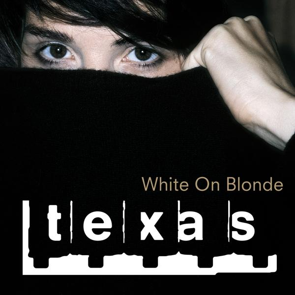 Album borító női szemekkel. 'Texas' és 'White On Blonde' felirat.