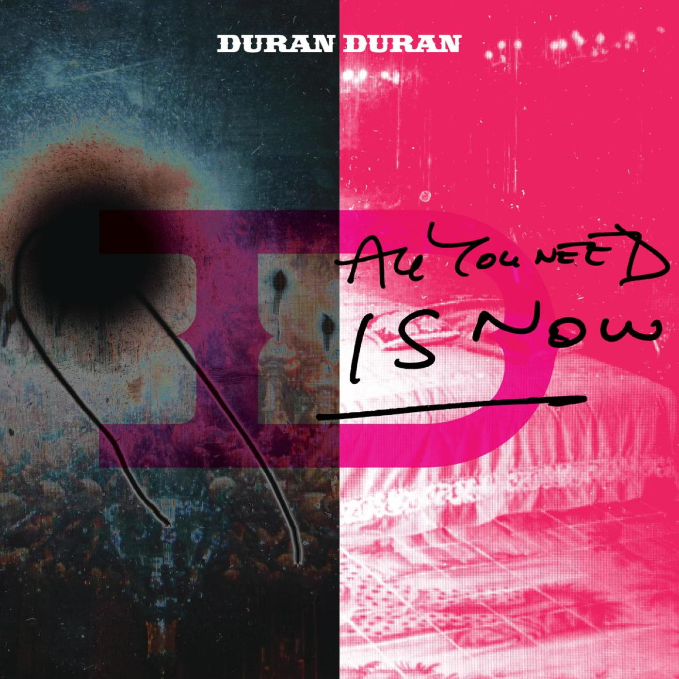 Album borító: Duran Duran. Szöveg: All You Need Is Now. Rózsaszín és kék színek.