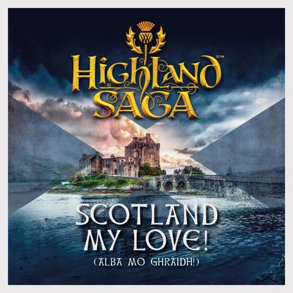 Burg auf einem See mit Brücke, Text "Highland Saga" und "Scotland My Love!".