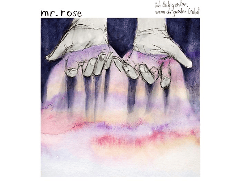 Mr.Rose - Ich Lieb' Geister,Wenn Du Geister Liebst - (CD)