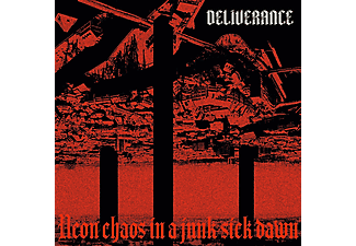 Deliverance - Neon Chaos In A Junk-Sick Dawn (Vinyl LP (nagylemez))