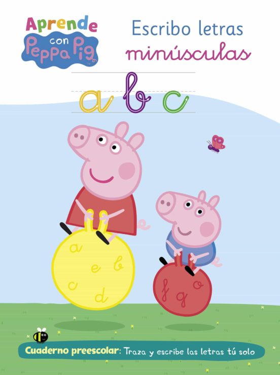 APRENDO CON PEPPA. ESCRIBO LETRAS MINUSCULAS